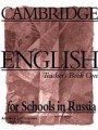 Cambridge English for Schools in Russia. Teacher`s Book One
