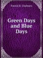 Green Days and Blue Days