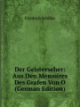 Der Geisterseher: Aus Den Memoires Des Grafen Von O (German Edition)