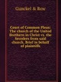 Court of Common Pleas: The church of the United Brethern in Christ vs. the Seceders from said church. Brief in behalf of plaintiffs