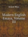 Modern English Essays, Volume III