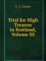 Trial for High Treason in Scotland, Volume III