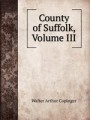 County of Suffolk, Volume III
