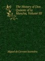The History of Don Quixote of la Mancha, Volume III