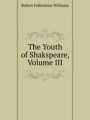 The Youth of Shakspeare, Volume III