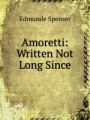 Amoretti: Written Not Long Since