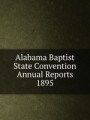 Alabama Baptist State Convention Annual Reports 1895
