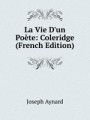 La Vie D`un Pote: Coleridge (French Edition)