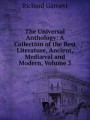 The Universal Anthology: A Collection of the Best Literature, Ancient, Medival and Modern, Volume 3