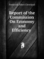 Report of the Commission On Economy and Efficiency .