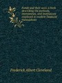 Funds and their uses: a book describing the methods, instruments, and institutions employed in modern financial transactions