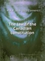 The law of the Canadian constitution