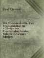Die Kunstdenkmler Der Rheinprovinz: Im Auftrage Des Provinzialverbandes, Volume 5 (German Edition)