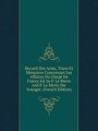 Recueil Des Actes, Titres Et Mmoires Concernant Les Affaires Du Clerg De France Ed. by P. Le Merre and P. Le Merre the Younger. (French Edition)