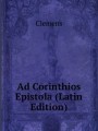 Ad Corinthios Epistola (Latin Edition)