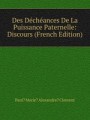 Des Dchances De La Puissance Paternelle: Discours (French Edition)