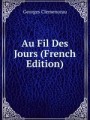 Au Fil Des Jours (French Edition)