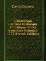 Bibliothque Curieuse Historique Et Critique: Bibles Francoises-Bohorizh. 1753 (French Edition)