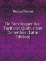De Breviloquentiae Taciteae: Quibusdam Generibus (Latin Edition)
