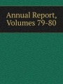 Annual Report, Volumes 79-80