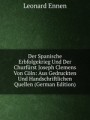 Der Spanische Erbfolgekrieg Und Der Churfrst Joseph Clemens Von Cln: Aus Gedruckten Und Handschriftlichen Quellen (German Edition)