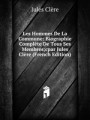 Les Hommes De La Commune: Biographie Complte De Tous Ses Membres;cpar Jules Clre (French Edition)