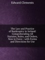 The Law and Practice of Bankruptcy in Ireland: Comprehending All Statutes, Rules, and Orders, Now in Force ; with Forms and Directions for Use