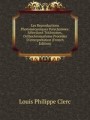 Les Reproductions Photomcaniques Polychromes: Slections Trichromes, Orthochromatisme Procds D`interprtation (French Edition)