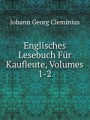 Englisches Lesebuch Fr Kaufleute, Volumes 1-2